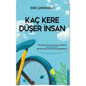 Kaç Kere Düşer İnsan - Edib Çapanoğlu + Alfa Moda Kalem