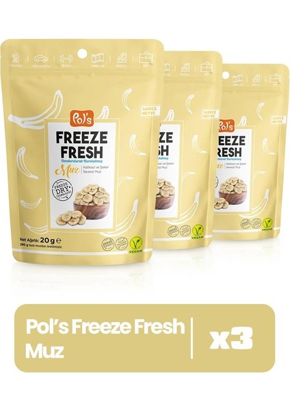 Pol's Freeze Fresh Muz 20 g x 3 Adet Freeze Dry Dondurularak Kurutulmuş Meyve