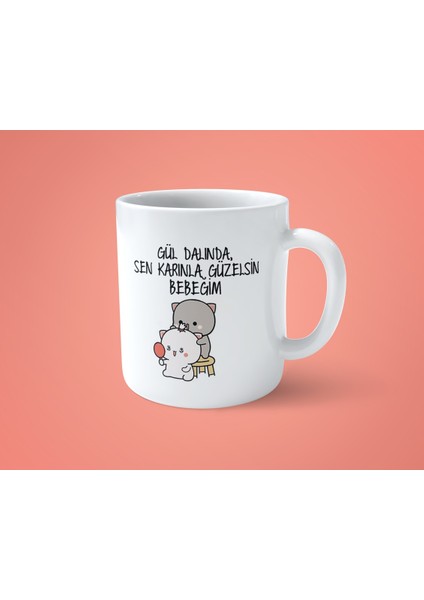 Gül Dalında Sen Karınla Güzelsin Bebeğim Baskılı Kupa Bardak