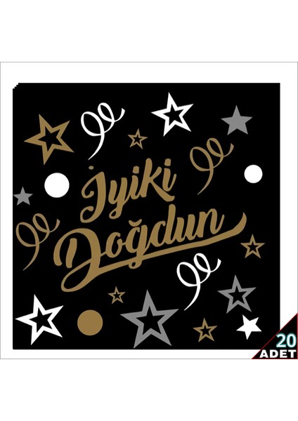 Iyiki Doğdun Siyah & Altın Peçete, 33CM x 33CM - 20 Adet fiyatları