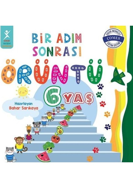 6 Yaş Bir Adım Sonrası Örüntü