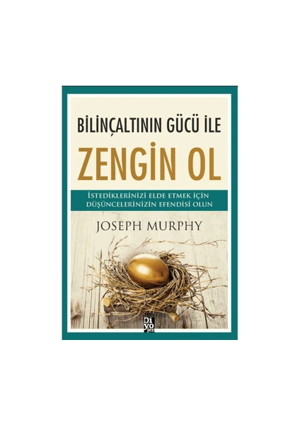 Bilinçaltının Gücü ile Zengin Ol - Joseph Murphy