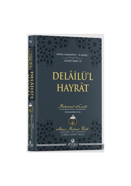 Delailü'l Hayrat - Ahmet Mahmut Ünlü