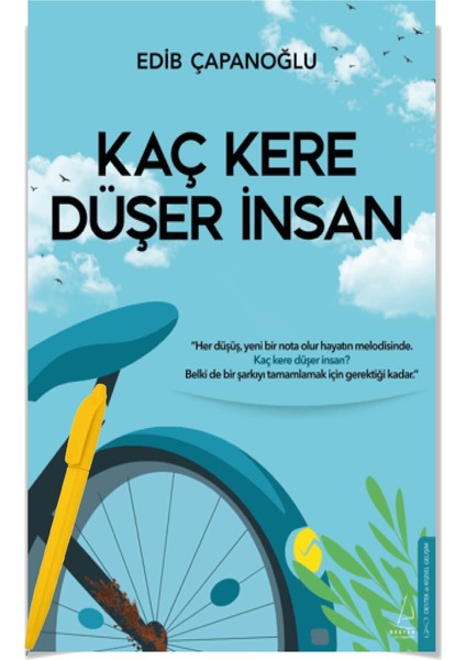 Kaç Kere Düşer İnsan - Edib Çapanoğlu + Alfa Moda Kalem