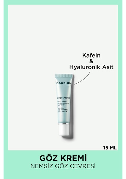 Nemlendirici Göz Kremi- Hydraskin All Day Eye Fresh Gel Cream 15 ml 882381082208