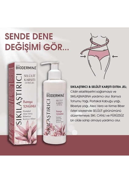 Bamya Tohumu Yağı Sıkılaştırıcı ve Selülit Karşıtı Ektra Jel