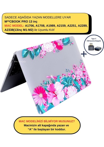 Macbook Pro Kılıf 13 inç M1-M2 A1706-08 A1989 A2159 A2251 A2289 A2338 ile Uyumlu Flower07NL