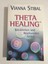 Theta Healing Krankheiten Und Beschwerden Heilen - Vianna Stibal 1