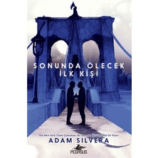 Sonunda Ölecek İlk Kişi - Ölüm Habercisi 2 - Adam Silvera