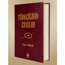 Türkçülüğün Esasları - Ziya Gökalp