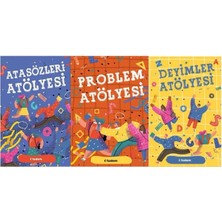 Deyimler Atölyesi - Atasözleri Atölyesi - Problem Atölyesi 3 Kitap