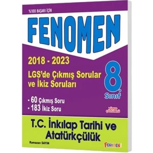 Fenomen Yayınları LGS T.C. İnkılap Tarihi ve Atatürkçülük Çıkmıs Sorular ve İkiz Soruları 2018 - 2023