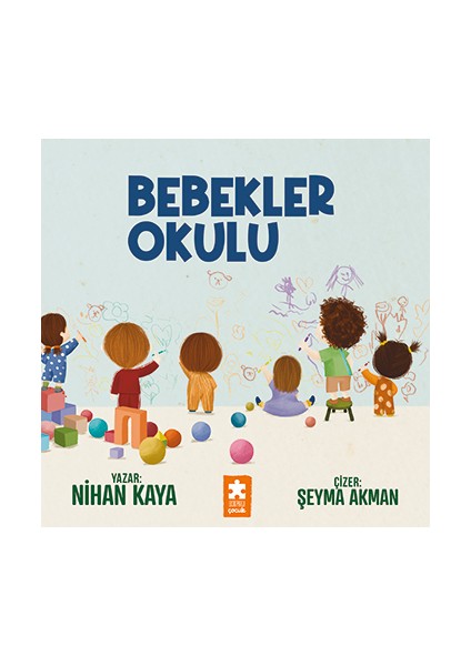 Bebekler Okulu - Nihan Kaya
