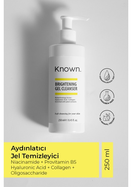 Known Aydınlatıcı Jel Temizleyici 250 ml (Biotechnology Active + Hyaluronic Acid + Collagen)