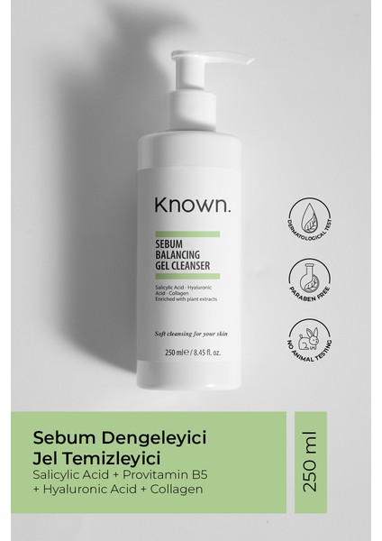 Known Sebum Dengeleyici Jel Temizleyici 250 ml (Salicylic Acid + Hyaluronic Acid + Collagen)