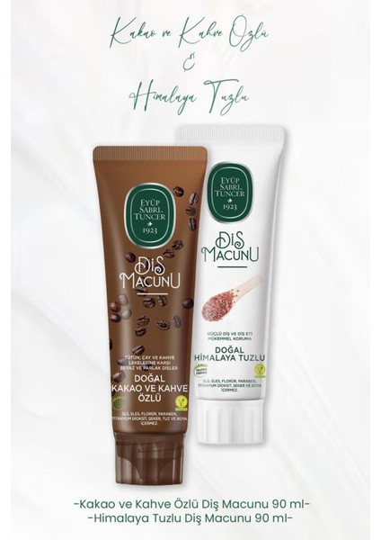 Diş Macunu Kakao ve Kahve Özlü 90 ml ve Himalaya Tuzlu 90 ml