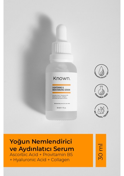 Known Yoğun Nemlendirici ve Aydınlatıcı Serum 30 ml (Ascorbic Acid + Provitamin B5 + Hyaluronic Acid + Collagen)