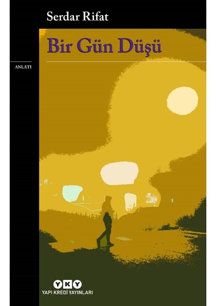Bir Gün Düşü - Serdar Rifat