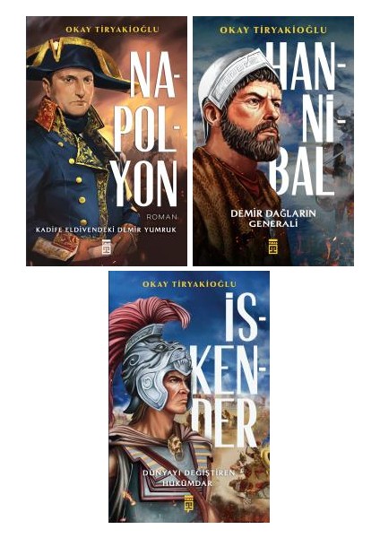 Napolyon - Hannibal - İskender 3 Kitap - Okay Tiryakioğlu