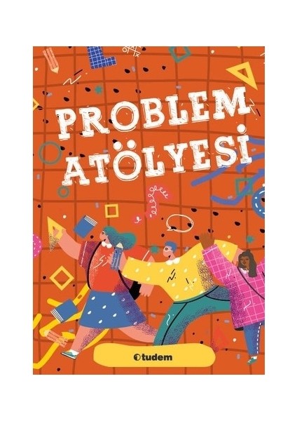 Deyimler Atölyesi - Atasözleri Atölyesi - Problem Atölyesi 3 Kitap