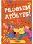 Deyimler Atölyesi - Atasözleri Atölyesi - Problem Atölyesi 3 Kitap 4