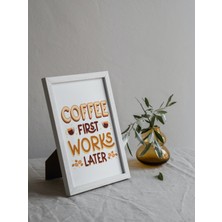 Naturalp Kahve "coffee First" Mutfak ve Kahve Köşesi Duvar Posteri Beyaz Çerçeveli 15CM x 21CM Tablo Poster