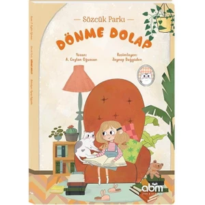 Sözcük Parkı - Dönme Dolap Hikaye Kitabı - 7 Yaş Üzeri Çocuklar Için Eğitici Ve Öğretici Kitap