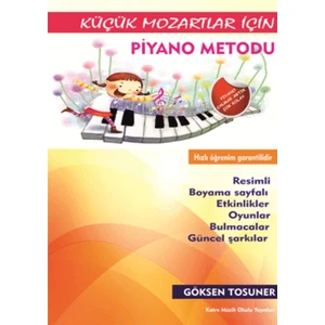 Küçük Mozartlar İçin Piyano Metodu - Göksen Tosuner