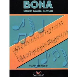 Bona Müzik Teorisi Notları - Vicdan Tabakoğlu