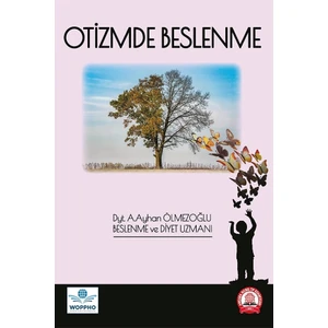 Otizmde Beslenme - A. Ayhan Ölmezoğlu