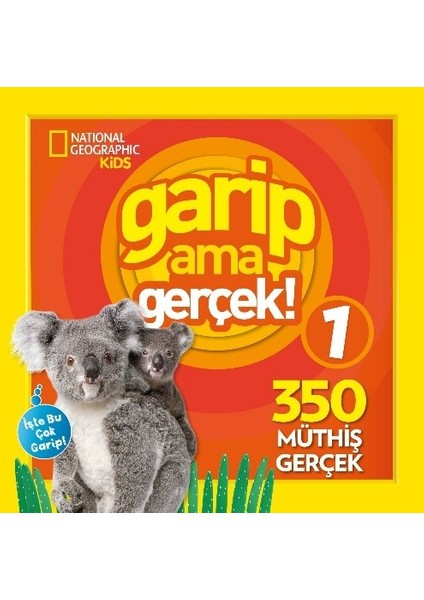 National Geographic Kids - Garip Ama Gerçek 1