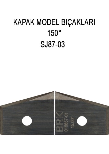 150 Derece Kapak Model Freze Jilet