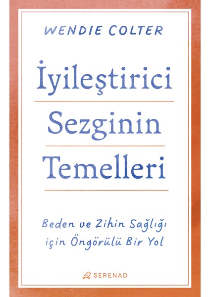 Iyileştirici Sezginin Temelleri - Wendie Colter