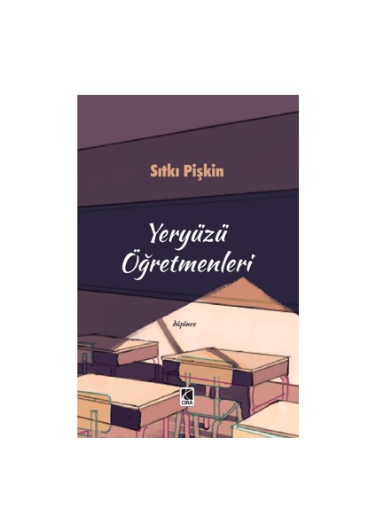 Yeryüzü Öğretmenleri - Sıtkı Pişkin