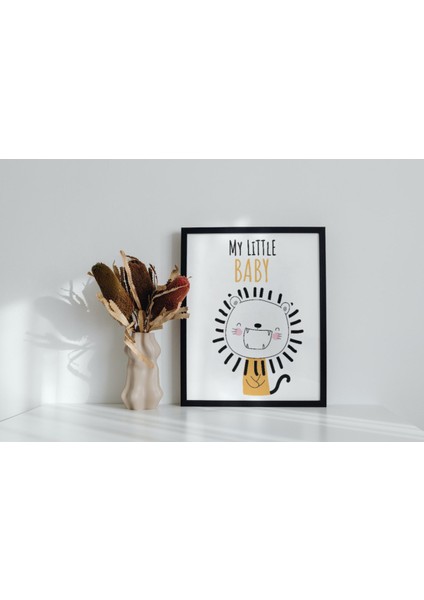 Aslan "my Little Baby" Çocuk ve Bebek Odası Duvar Posteri Siyah Çerçeveli 15CM x 21CM Tablo Poster