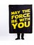 May The Force Be With You - Star Wars Polar Tv Battaniyesi 1