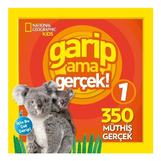 National Geographic Kids Garip Ama Gerçek 1 Kitabı Ve Fiyatı