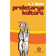 Proletarya Kültürü - V. I. Lenin