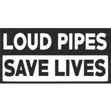 Sticker Atölyesi Loud Pipes Save Lives - Harley Davidson Motorcu Sticker - 14021