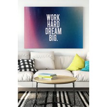 Postermanya Work Hard Dream Big Grişimcilik Kanvas Tablo 21 x 30 cm