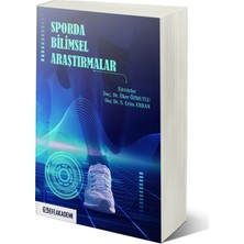 Sporda Bilimsel Araştırmalar - Doç. Dr. Ilker Özmutlu – Doç. Dr. S. Erim Erhan