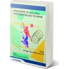 Stratejik Planlama, Üniversiteler ve Spor - Murat Aslan