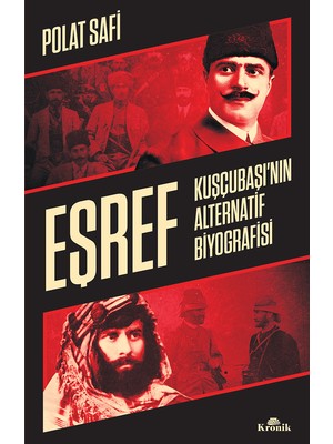 Eşref Kuşçubaşı'nın Alternatif Biyografisi Polat Safi 400 Sayfa Ciltsiz Türkçe