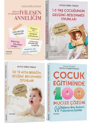 Hatice Kübra Tongar 4 Kitap Set (Iyileşen Çocukluğum Iyileşen Anneliğim, 1-5 Yaş Çocuğunun Gelişimi Beslenmesi Oyunları, Ilk 12 Ayda Bebeğin Gelişimi Beslenmesi Oyunları, Çocuk Eğitiminde 100 Mucize)