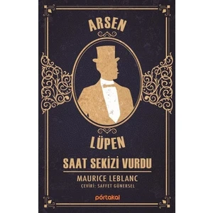 Arsen Lüpen - Saat Sekizi Vurdu - Maurice Leblanc