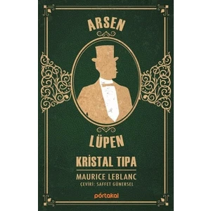 Arsen Lüpen – Kristal Tıpa - Maurice Leblanc