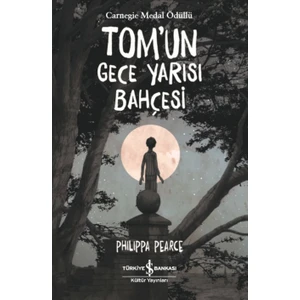 Tom’un Gece Yarısı Bahçesi - Philippa Pearce