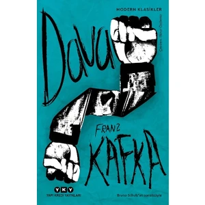 Dava: Bruno Schulz'un Sonsözüyle - Franz Kafka