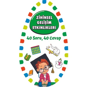 Zihinsel Gelişim Etkinlikleri – 40 Soru 40 Cevap-1