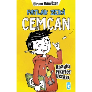 Patlak Zeka Cemcan: Acayip Fikirler Ustası - Birsen Ekim Özen